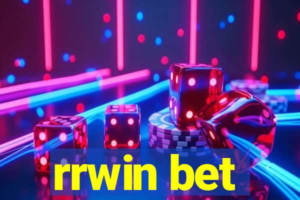 rrwin bet